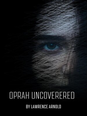 cover image of Oprah Uncovered